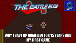 Why I Gave Up Game Dev for 15 Years and My First Game – The Battle Blog