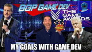 My Goals with Game Dev – BGP Game Dev