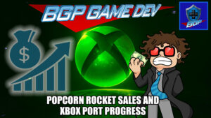 Popcorn Rocket Sales and Xbox Port Progress – BGP Game Dev