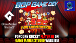 Popcorn Rocket Featured on Game Maker Studio Website! – BGP Game Dev