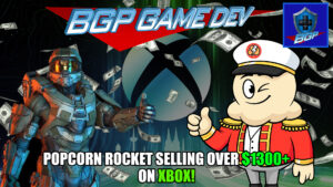 Popcorn Rocket Sells Over $1300+ on Xbox in a Week! – BGP Game Dev