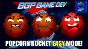 Popcorn Rocket Easy Mode! – BGP Game Dev