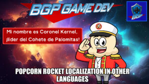Popcorn Rocket Localization in Other Languages – BGP Game Dev